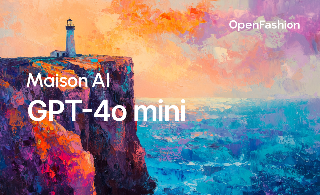 最新のChatGPT-4o miniを新たに搭載!ファッション業界向け生成AIツール「Maison AI」が更に便利に。 ーGPT-3.5 Turboよりも高性能、画像解析搭載で生成速度とコスト効率に優れた小型モデルー